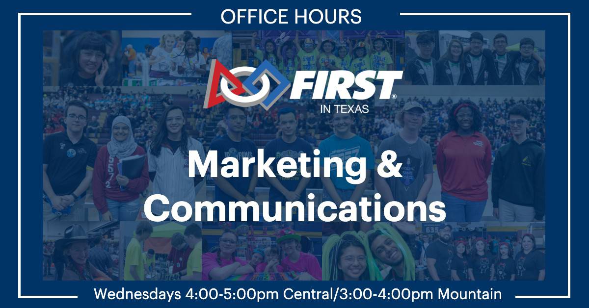 FIRST in Texas office hours marketing and communications graphic